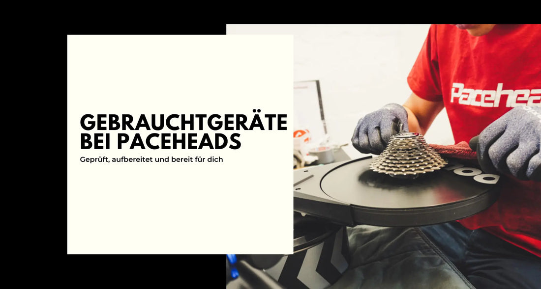 Gebrauchtgeräte bei Paceheads: geprüft, aufbereitet und bereit für dich