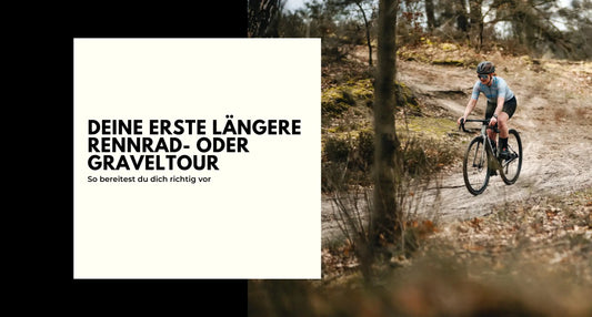 Blogbeitrag zum Thema erste lange Rennrad oder Gravelbike Tour